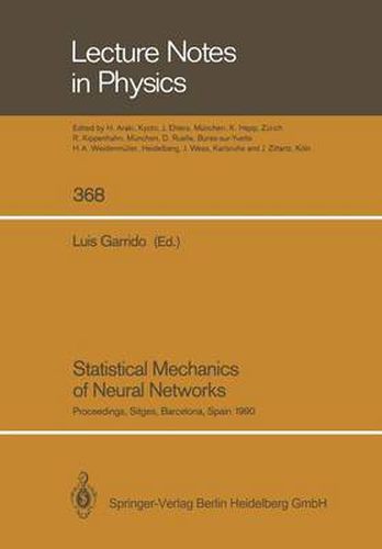 Cover image for Statistical Mechanics of Neural Networks: Proceedings of the XIth Sitges Conference Sitges, Barcelona, Spain, 3-7 June 1990