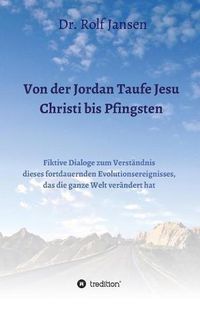 Cover image for Von der Jordan Taufe Jesu Christi bis Pfingsten