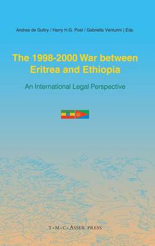 Cover image for The 1998-2000 War Between Eritrea and Ethiopia: An International Legal Perspective
