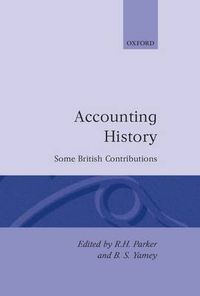 Cover image for Accounting History: Some British Contributions