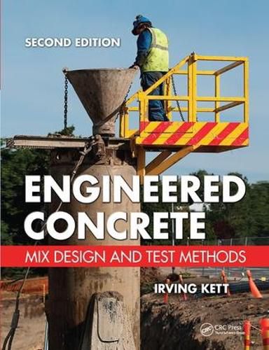 Cover image for Engineered Concrete: Mix Design and Test Methods, Second Edition