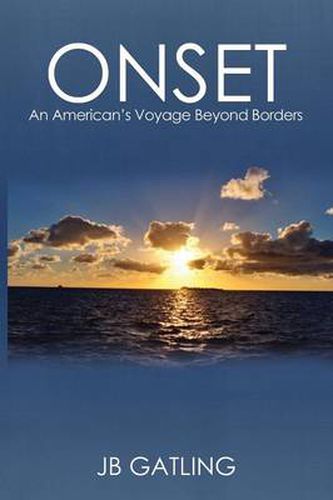 Cover image for Onset: An American's Voyage Beyond Borders
