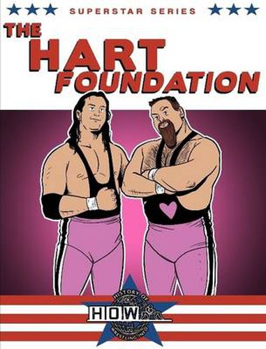 Superstar Series: The Hart Foundation