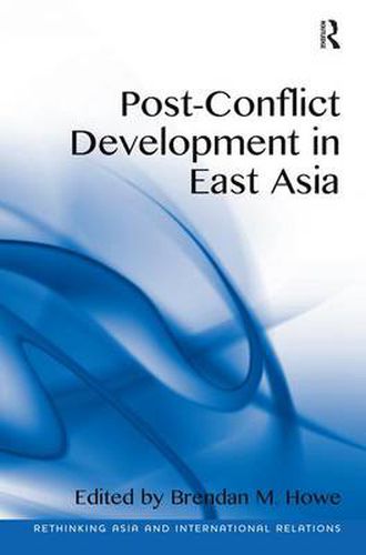 Cover image for Post-Conflict Development in East Asia