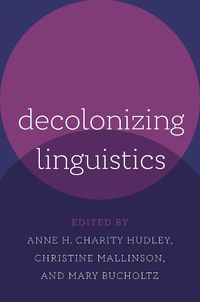 Cover image for Decolonizing Linguistics