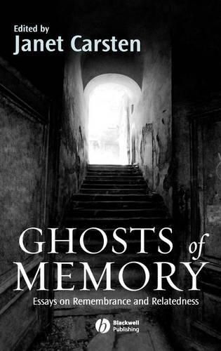 Cover image for Ghosts of Memory: Essays on Remembrance and Relatedness