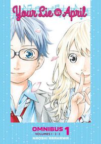 Cover image for Your Lie in April Omnibus 1 (Vol. 1-3)