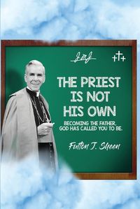 Cover image for The Priest Is Not His Own.