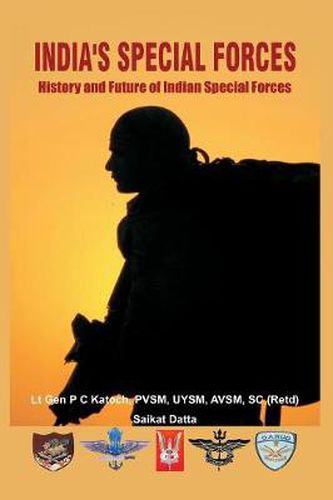 Cover image for India's Special Forces: History and Future of Special Forces