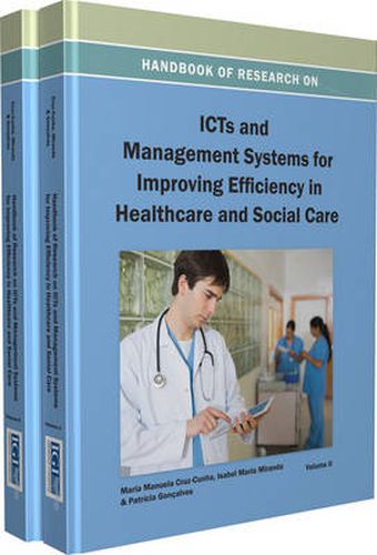 Cover image for Handbook of Research on ICTs and Management Systems for Improving Efficiency in Healthcare and Social Care