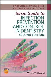 Cover image for Basic Guide to Infection Prevention and Control in  Dentistry, 2nd Edition