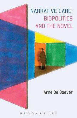 Cover image for Narrative Care: Biopolitics and the Novel