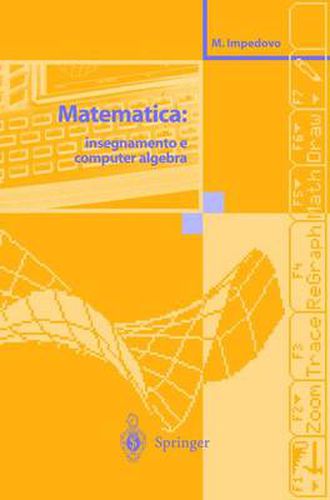 Cover image for Matematica: Insegnamento e Computer Algebra