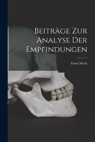 Cover image for Beitraege Zur Analyse Der Empfindungen
