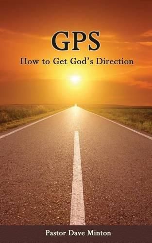 Cover image for GPS: How to Get God's Direction