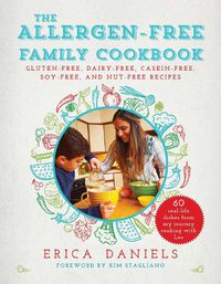 Cover image for Allergen-Free Family Cookbook: Gluten-Free, Dairy-Free, Casein-Free, Soy-Free, and Nut-Free Recipes