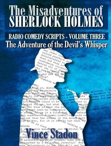 Cover image for The Misadventures of Sherlock Holmes - Radio Comedy Scripts Volume Three