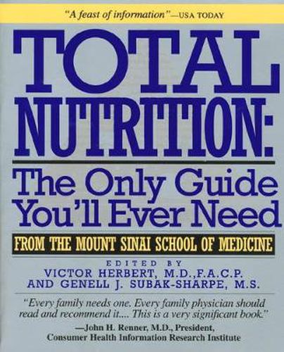 Cover image for Total Nutrition: The Only Guide You'll Ever Need - From the Mount Sinai School of Medicine