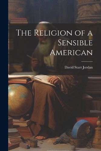 Cover image for The Religion of a Sensible American