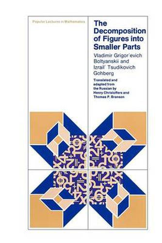 Cover image for The Decomposition of Figures into Smaller Parts