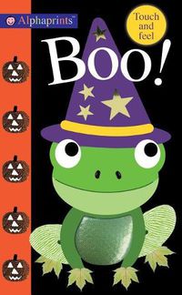 Cover image for Alphaprints: Boo!: Touch and Feel