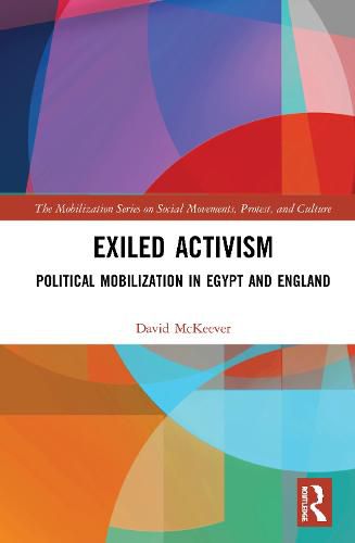 Cover image for Exiled Activism: Political Mobilization in Egypt and England