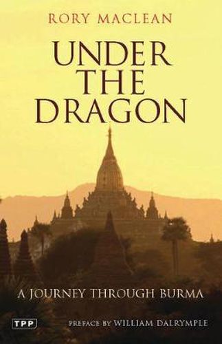 Cover image for Under the Dragon: A Journey Through Burma