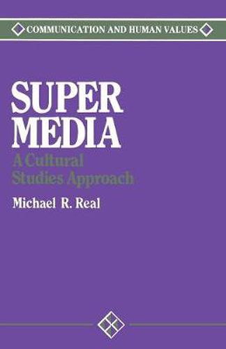 Cover image for Super Media: A Cultural Studies Approach