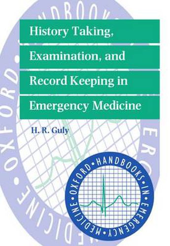 Cover image for History Taking, Examination, and Record Keeping in Emergency Medicine