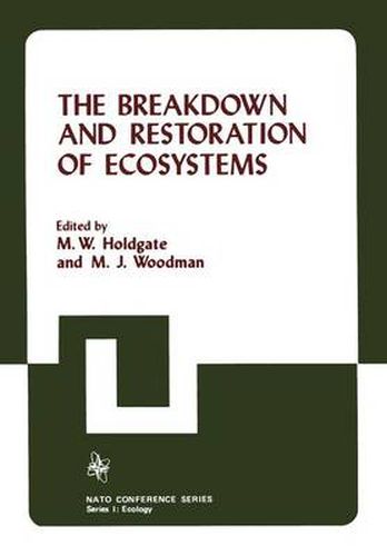 Cover image for The Breakdown and Restoration of Ecosystems: Proceedings of the Conference on the Rehabilitation of Severely Damaged Land and Freshwater Ecosystems