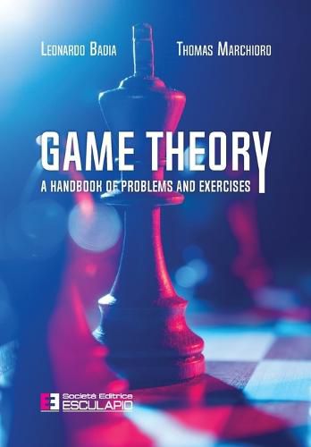 Cover image for Game Theory. A Handbook of Problems and Exercises