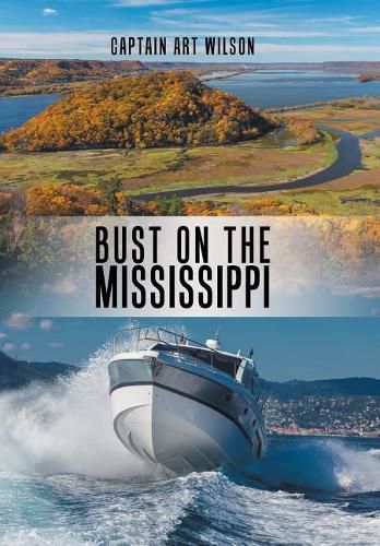 Cover image for Bust on the Mississippi: A Mississippi River Novel