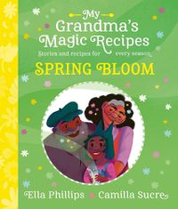 Cover image for My Grandma's Magic Recipes: Spring Bloom