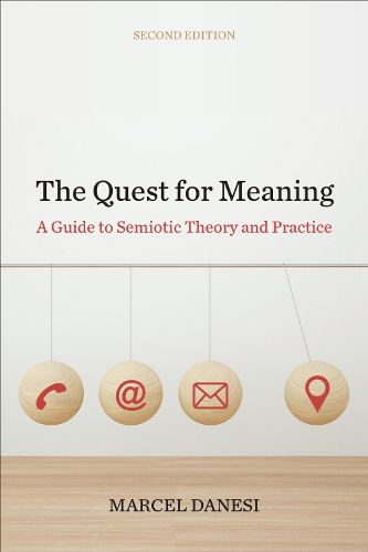 Cover image for The Quest for Meaning: A Guide to Semiotic Theory and Practice
