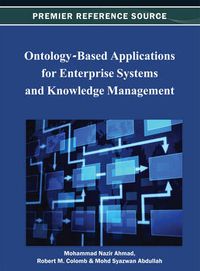 Cover image for Ontology-Based Applications for Enterprise Systems and Knowledge Management