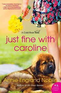 Cover image for Just Fine With Caroline: A Cold River Novel
