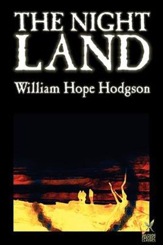 Cover image for The Night Land by William Hope Hodgson, Science Fiction