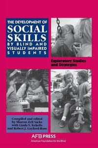 Cover image for Development of Social Skills by Blind and Visually Impaired Students