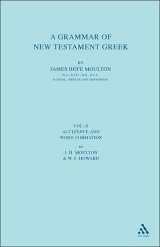 Cover image for A Grammar of New Testament Greek, vol 2: Accidence and Word Formation