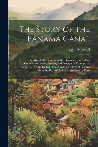 Cover image for The Story of the Panama Canal