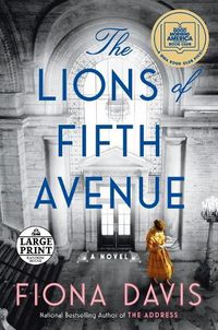 Cover image for The Lions of Fifth Avenue: A Novel