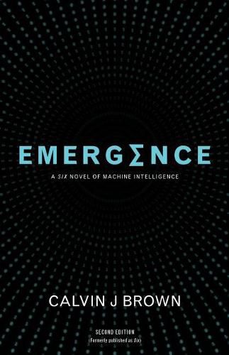 Cover image for Emergence: A Six Novel of Machine Intelligence