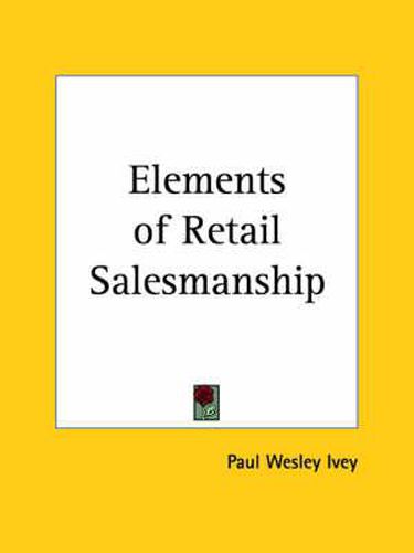 Cover image for Elements of Retail Salesmanship (1928)