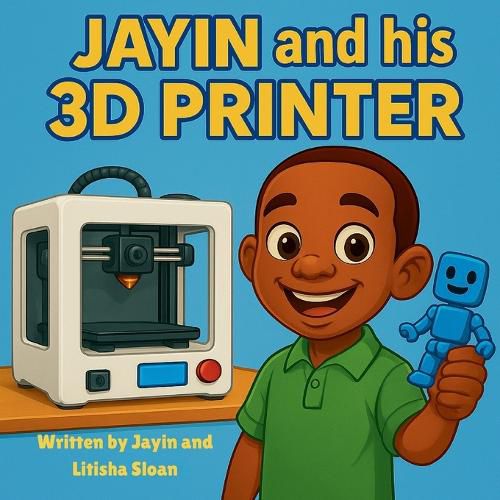 Cover image for Jayin and his 3D printer