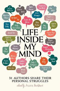 Cover image for Life Inside My Mind: 31 Authors Share Their Personal Struggles