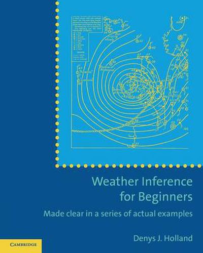 Cover image for Weather Inference for Beginners: Made Clear in a Series of Actual Examples