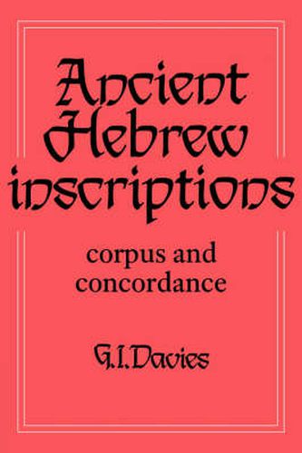 Cover image for Ancient Hebrew Inscriptions: Volume 1: Corpus and Concordance