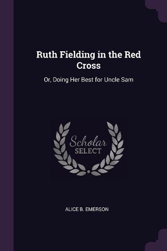 Cover image for Ruth Fielding in the Red Cross