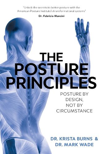 Cover image for The Posture Principles: Posture by Design not by Circumstance