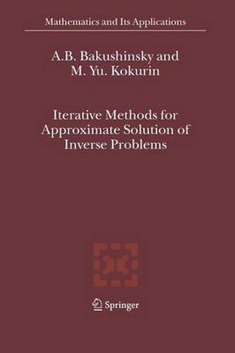 Cover image for Iterative Methods for Approximate Solution of Inverse Problems